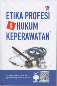 Etika Profesi dan Hukum Keperawatan