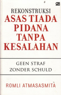 Rekonstruksi Asas Tiada Pidana Tanpa Kesalahan