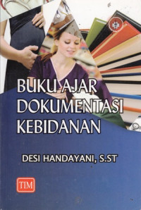 Buku Ajar Dokumentasi Kebidanan