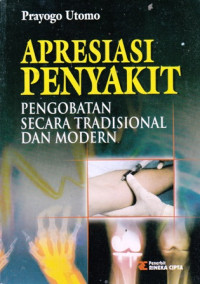 Apresiasi Penyakit : Pengobatan Secara Tradisional Dan Modern