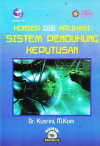 Konsep Dan Aplikasi Sistem Pendukung Keputusan