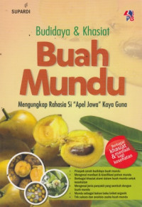 Budidaya Dan Khasiat Buah Mundu: Mengungkap Si 