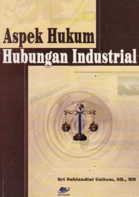 Aspek Hukum Hubungan Industrial