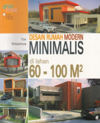 Ragam Desain Rumah Minimalis Di Lahan 60-100 m2