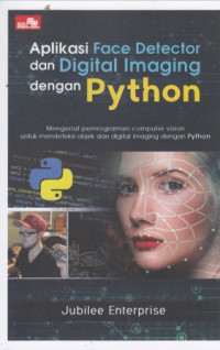 Aplikasi Face Detector Dan Digital Imaging Dengan Python