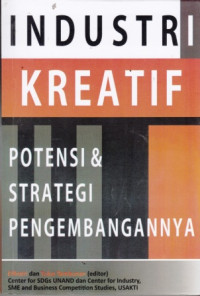 Industri Kreatif, Potensi dan Strategi Pengembangan