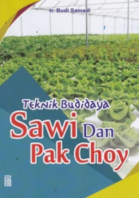 Teknik Budidaya Sawi Dan Pak Choy