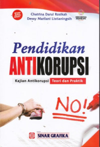 Pendidikan Antikorupsi: Kajian Antikorupsi Teori Dan Praktek