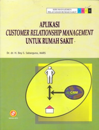 Aplikasi Customer Relationship Management Untuk Rumah sakit