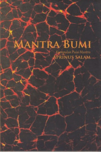 Mantra Bumi: Kumpulan Puisi Mantra