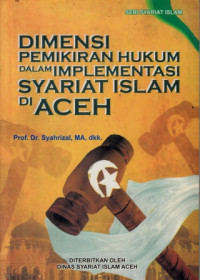 Dimensi Pemikiran Hukum Dalam Implementasi Syariat Islam Di Aceh