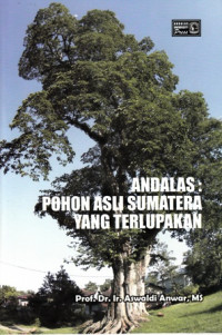 Andalas: Pohon Asli Sumatera Yang Terlupakan