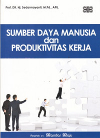 Sumber Daya Manusia dan Produktivitas Kerja