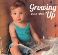 Growing Up: Usia I Tahun