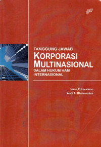 Tanggung Jawab Korporasi Multinasional: Dalam Hukum HAM Internasional