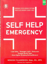 Panduan pertolongan pertama pada kecelakaan sehari-hari: self help emergency