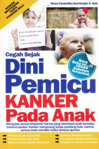 Cegah Sejak Dini Pemicu Kanker Pada Anak