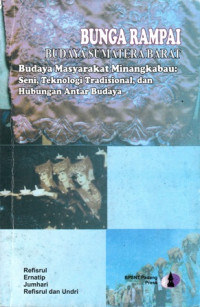 Budaya Masyarakat Minangkabau: seni, teknologi tradisional dan hubungan antar budaya