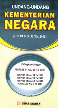 Undang-Undang Kementerian Negara (UU RI NO.39 Th.2008)