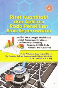 Riset Kuantitatif dan Aplikasi pada Penelitian Ilmu Keperawatan