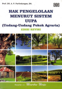 Hak Pengelolaan Menurut Sistem UUPA (Undang-Undang Pokok Agraria)