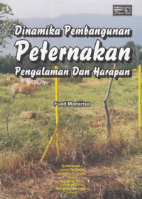 Dinamika Pembangunan Peternakan : Pengalaman Dan Harapan