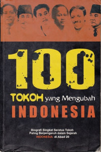 100 Tokoh Yang Mengubah Indonesia