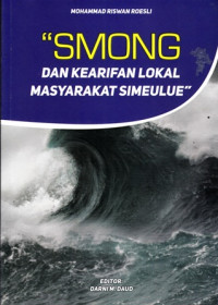 SMONG dan Kearifan Lokal Masyarakat Simeulue