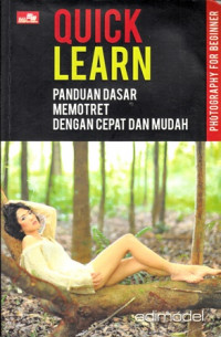 Quick Learn: Panduan Dasar Memotret Dengan Cepat Dan Mudah