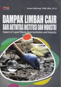 Dampak Limbah Cair Dari Aktivitas Institusi Dan Industri