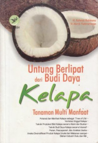 Untung Berlipat Dari Budidaya Kelapa