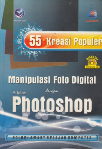 55 Kreasi Populer Manipulasi Foto Digital dengan Adobe Photoshop