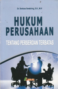 Hukum Perusahaan : Tentang perseroan terbatas