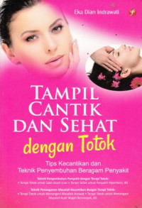 Tampil Cantik Dan Sehat Dengan Totok