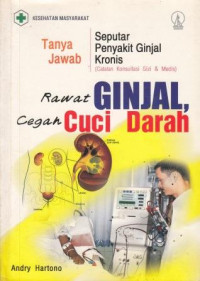 Rawat Ginjal Cegah Cuci Darah