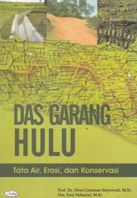 Das Garang Hulu : Tata Air, Erosi, dan Konservasi