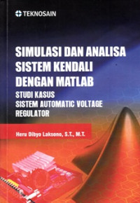 Simulasi dan Analisa sistem kendali dengan matlab; studi kasus sistem automatic volatage regulator