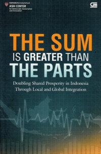 The Sum is Greater Than Parts: Doubling Shared Prosperity in Indonesia Through Local and Global Integration