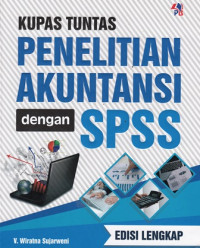 Kupas tuntas penelitian akuntansi dengan spss