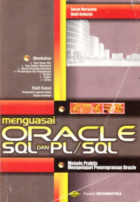 Menguasai Oracle SQL dan PL/SQL: Metode Praktis Mempelajari Pemograman Oracle