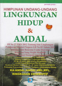 Himpunan Undang-undang Lingkungan Hidup dan Amdal