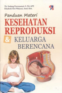 Panduan Materi Kesehatan Reproduksi dan Keluarga Berencana