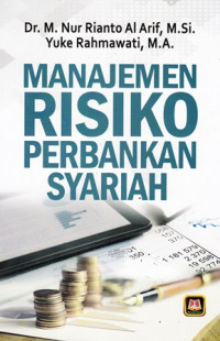 Manajemen Risiko Perbankan Syariah (Suatu Pengantar)