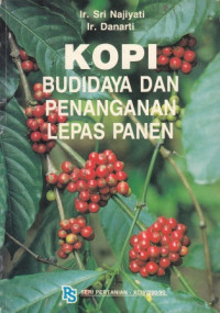 Kopi : Budidaya dan penangana lepas panen