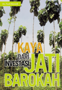 Kaya dari investasi jati barokah