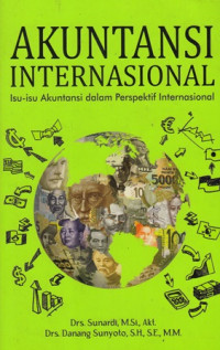 Akuntansi Internasional: Isu -Isu Akuntansi Dalam Perspektif Internasional