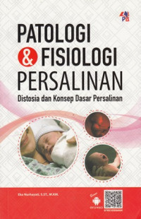 Patologi dan Fisiologi Persalinan : Distosia dan konsep dasar persalinan