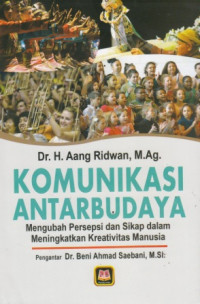 Komunikasi Antarbudaya: Mengubah Persepsi Dan Sikap Dalam Meningkatkan Kreativitas Manusia