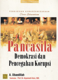 Pendidikan Kewarganegaraan ( Civic Education ) Pancasila Demokrasi Pencegahan Korupsi