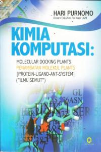 Kimia Komputasi: Molecular Docking Plants Penambatan Molekul Plants